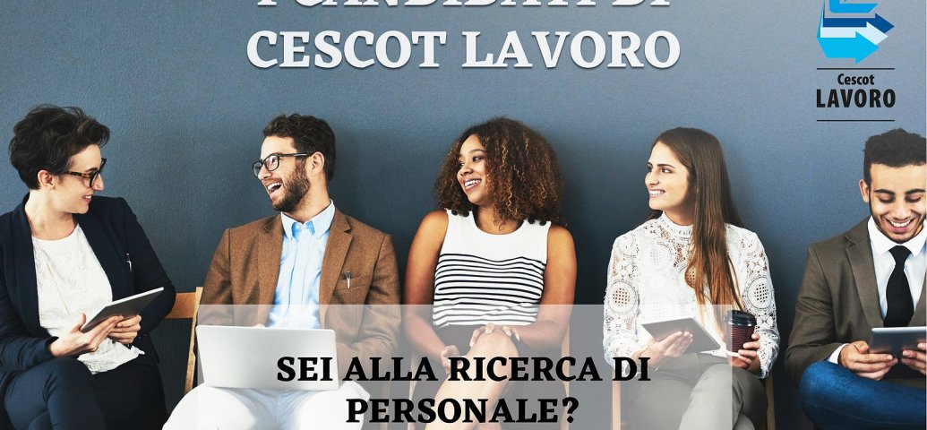 I CANDIDATI DI CESCOT LAVORO